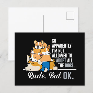 Corgi dus blijkbaar mag ik geen honden adopteren briefkaart