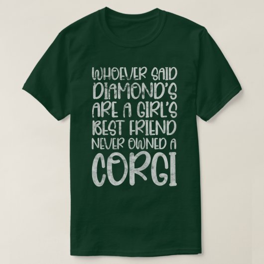 Corgi Eigenaar die Diamonds zei: Beste vriend T-shirt (Design voorkant)
