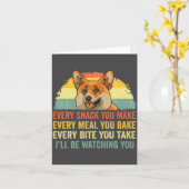 Corgi Every Snack You Make Ill Be Watching Dog  Kaart (Gele Bloem)