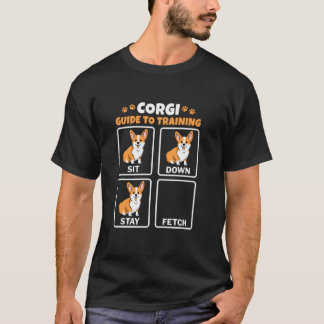 Corgi Gids voor Training Ga zitten Fetch Stay Corg T-shirt