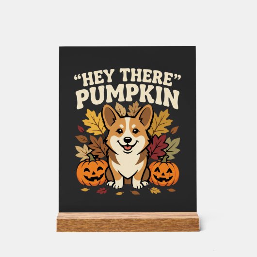 Corgi Halloween Hey There Pompoen Design Acryl Bord (Voorkant)