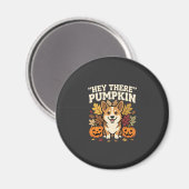 Corgi Halloween Hey There Pompoen Ontwerp Magneet (Voorkant / Achterkant)