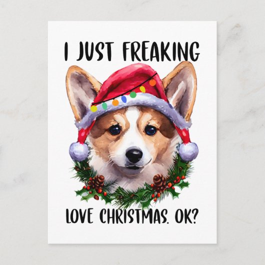Corgi ik ben gewoon dol op kerstfeestjes. briefkaart (Voorkant)