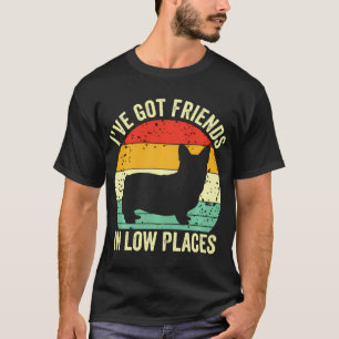 Corgi, ik heb vrienden op lage plaatsen Pembroke T-shirt