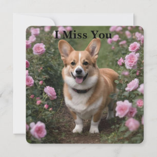 Corgi in de roze rozen, ik mis je Kaart