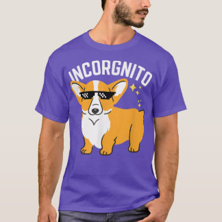 Corgi Incorgnito Funny Corgi Lover Owner Welsh Pem T-shirt