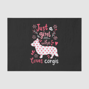 Corgi is gewoon een meisje Corgis Gift Tissuepapier