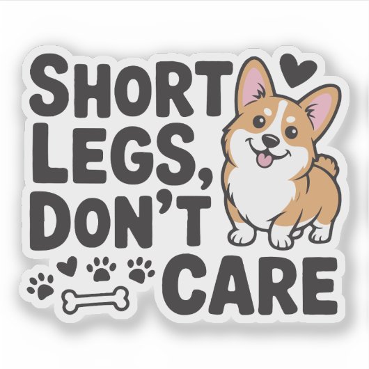Corgi Korte Poten Maakt Niet Uit Funny Quote Sticker (Voorkant)