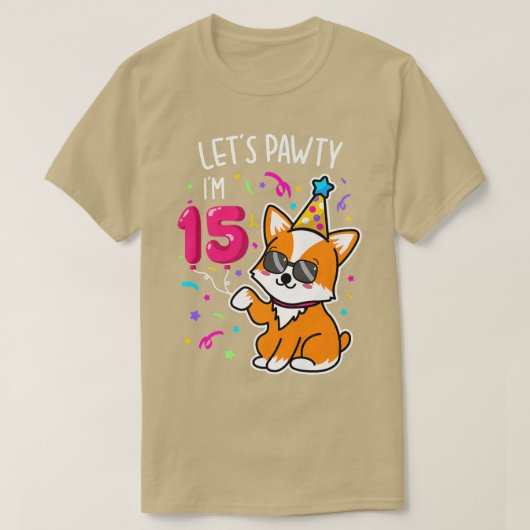 Corgi laat Pawty Im 15, 15 jaar oud T-shirt (Design voorkant)