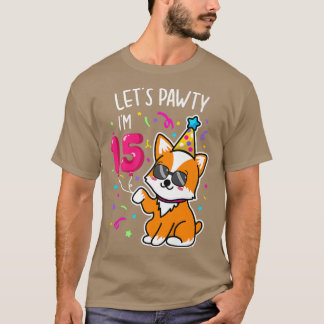 Corgi laat Pawty Im 15, 15 jaar oud T-shirt