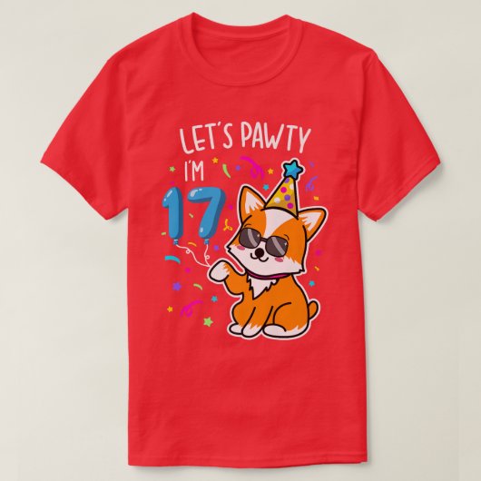 Corgi Let's Pawty Ik ben 17e, 17-jarige verjaardag T-shirt (Design voorkant)