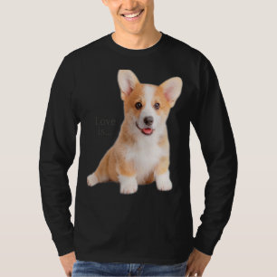 Corgi Love is Dog Mam Puppy Pet Women Man Kind T-shirt