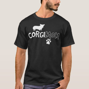 Corgi mam Funny Cute Dog Pet Owner Adoption G T-shirt