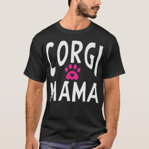 Corgi Mama Animal Cute Dog Ma 362 T-shirt