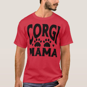 Corgi Mama Dier Cute Hond Moeder365 T-shirt