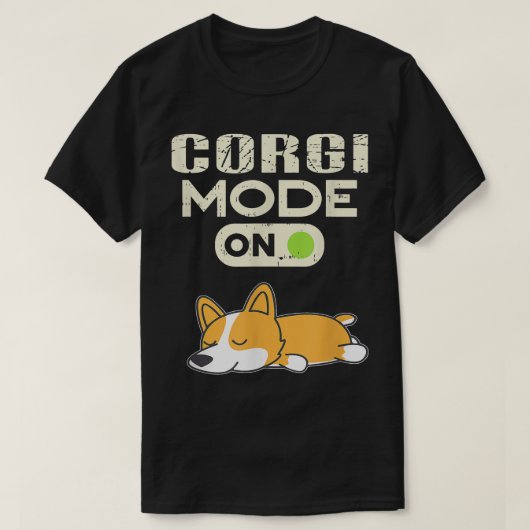 Corgi Mode On Funny Dog Lazy Sleep Animal Lover  T-shirt (Design voorkant)