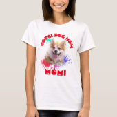 Corgi Moeder Hond Beste Hond Moeder Ooit T-shirt (Voorkant)