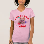 Corgi Moeder Hond Beste Hond Moeder Ooit T-shirt (Voorkant)