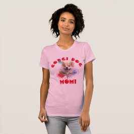 Corgi Moeder Hond Beste Hond Moeder Ooit T-shirt