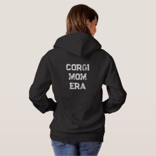 'Corgi Mom Era' Hond Moeder Verjaardag Moeder's Hoodie