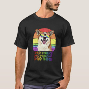 Corgi Pro Choice Pro Feminisme Pro Dogs Lgbtq Femi T-shirt