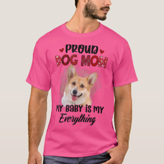 Corgi Proud Dog Mam Ever Mijn Baby is mijn Alles T-shirt