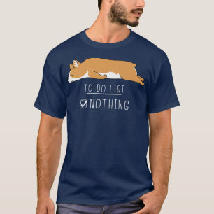 Corgi Schattig Kawaii Lui Dier Takenlijst Niets17 T-shirt
