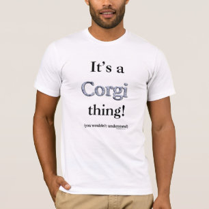 Corgi Thing T-shirt