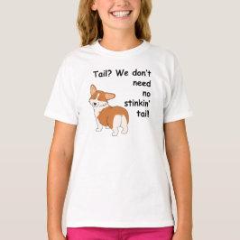 Corgi "We hebben het niet nodig" T-shirt