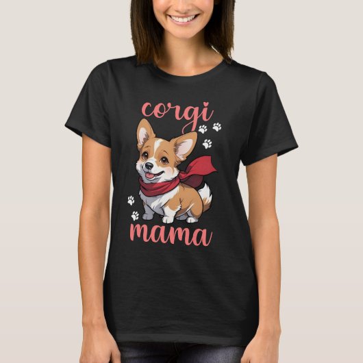 Corgi Women Girls Puppy Mama Dog Mama Lover T-shirt (Voorkant)