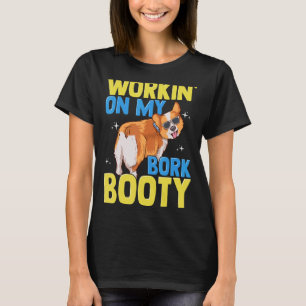 Corgi Workin' op mijn bork Booty Cute Corgi Dog Br T-shirt