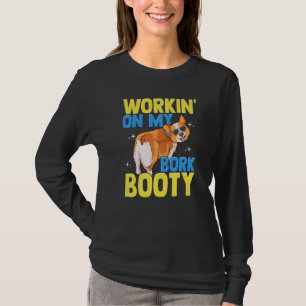 Corgi Workin' op mijn bork Booty Cute Corgi Dog Br T-shirt