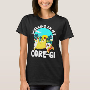Corgi Workout Grafisch Werk Aan Mijn Kern Gi Stran T-shirt