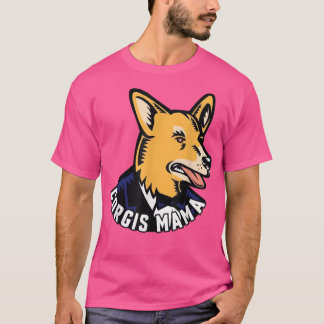Corgis Mama Corgi Dog Mama Hondenliefhebber Mama - T-shirt