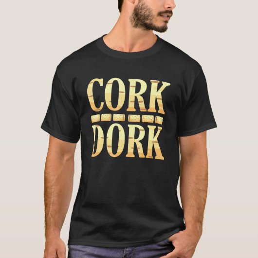 Cork Dork Wine Drinker Graphic T-shirt (Voorkant)