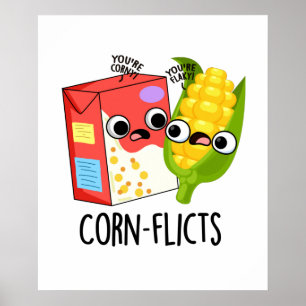 Corn-flict Funny Cornflake Corn Pun Poster