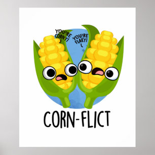 Corn-flict Grappige Corn Pun Poster