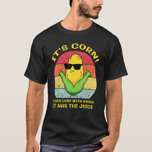 Corn heeft het sap. t-shirt (Voorkant)