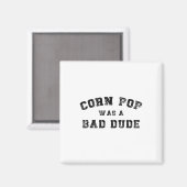 Corn Pop Was A D Dude Athletic Cornpop Meme Magneet (Voorkant / Achterkant)