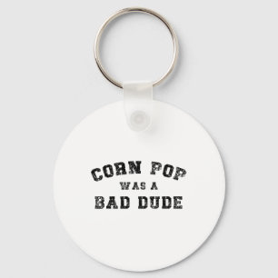 Corn Pop Was A D Dude Athletic Cornpop Meme  Sleutelhanger