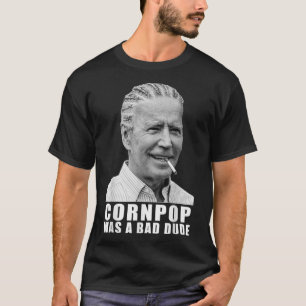 Corn Pop was een slechte vent. T-shirt