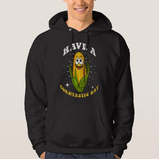 Corn  Saying Have A Corntastic Day Hoodie (Voorkant)