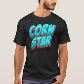 Corn Star Jouw gat is mijn gozer. T-shirt (Voorkant)