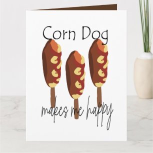 Corndog Maakt Me Gelukkig Wenskaart Kaart