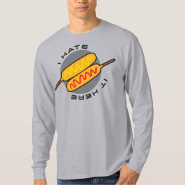 Corndogs "Ik haat het hier" T-Shirt