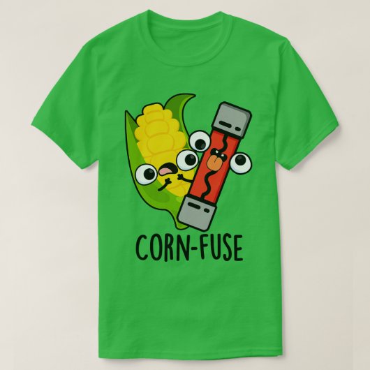Cornfuse Grappige Verwarde Pun T-shirt (Design voorkant)