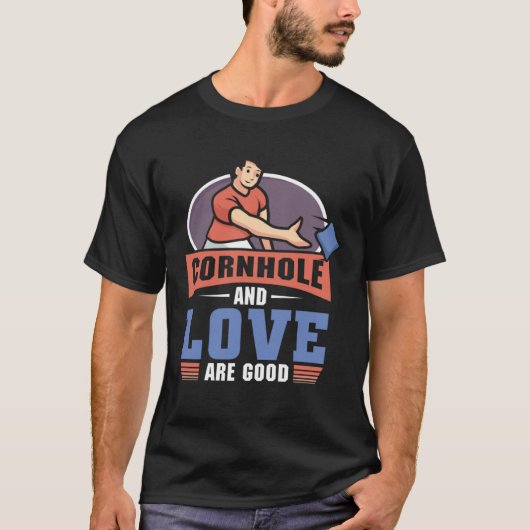 Cornhole And love Are Good  Cornhole T-shirt (Voorkant)