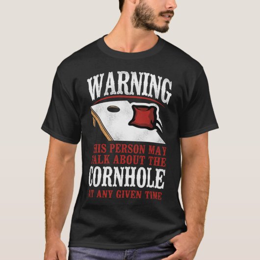 Cornhole Bean Bag Waarschuwing Deze persoon kan pr T-shirt (Voorkant)