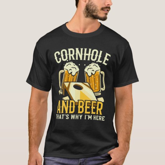 Cornhole en beer dat waarom ik hier ben... grappig t-shirt (Voorkant)