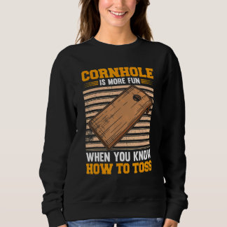 Cornhole is leuk als je weet hoe je bonenzak moet  trui